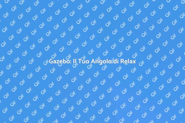 Gazebo: Un Ritiro di Stile e Comfort