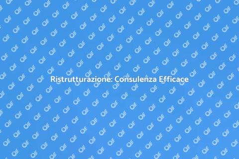 Consulenza per Ristrutturazione Aziendale