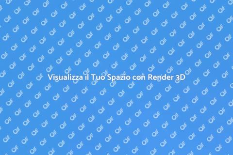 Render 3D: Visualizza la Tua Casa