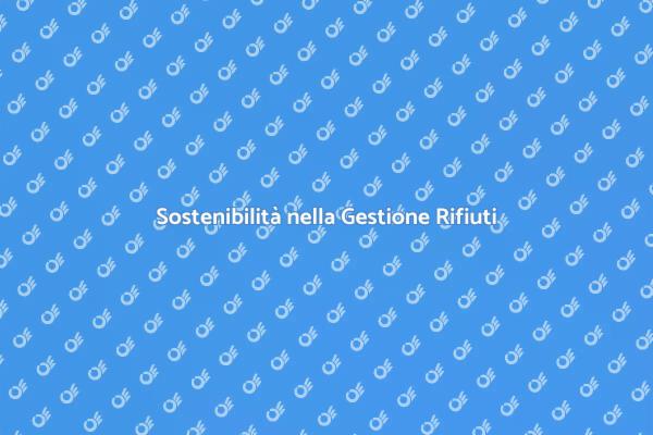 Rivoluzione nella Gestione dei Rifiuti