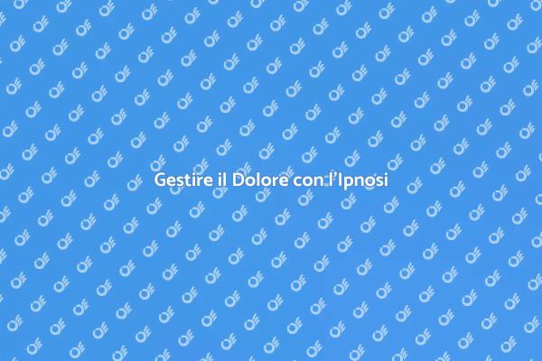 Ipnosi: Soluzione per il Dolore