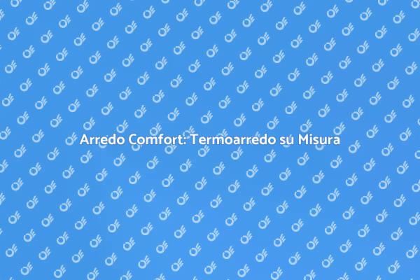 Termoarredo: Comfort e Design Unico