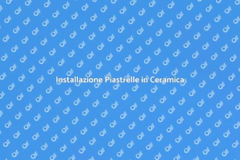 Piastrelle in Ceramica: Guida Completa