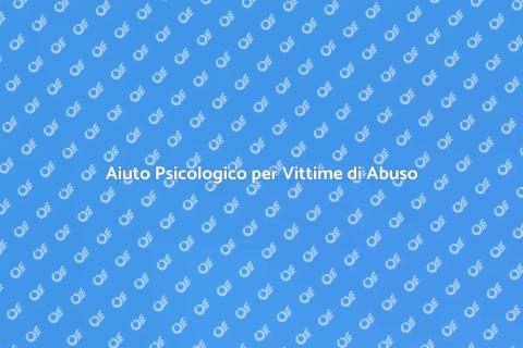 Supporto Psicologico Abuso Sessuale