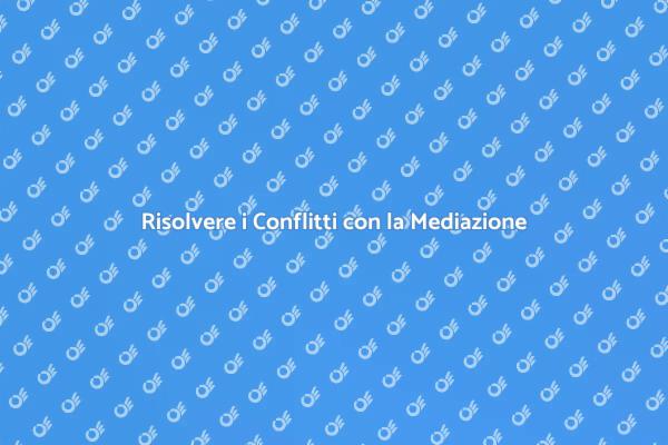 Mediazione Familiare: Soluzioni per Famiglie