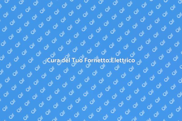 Manutenzione Efficace per il Fornetto