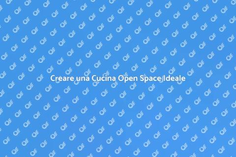 Cucina Open Space: Design e Funzionalità