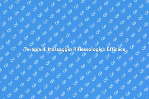 Massaggio Riflessologico: Riscopri il Benessere