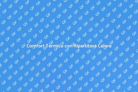 Ripartitore di Calore: Comfort in Casa