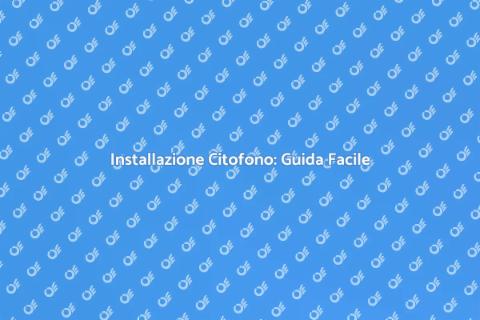 Mettere in Funzione il Citofono