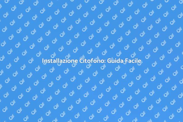Come Funziona un Citofono di Casa