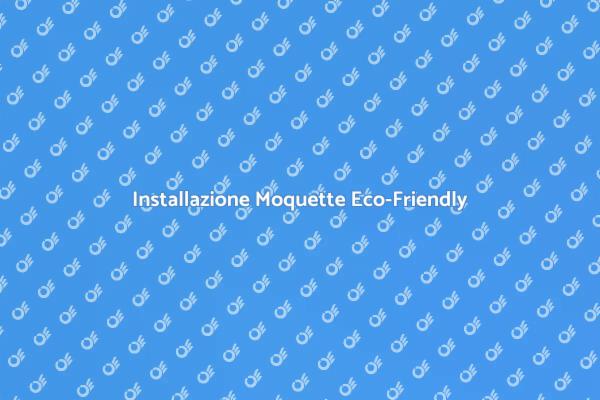 Scegli la Moquette Sostenibile