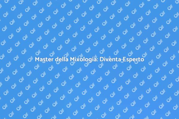 Diventa un Maestro dei Cocktail Oggi!