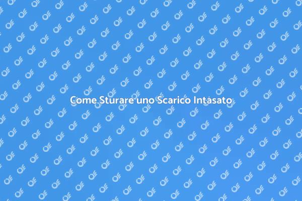 Sturare Scarichi: Ecco Come Fare