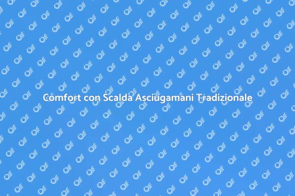Scalda Asciugamani: Un Comfort Unico
