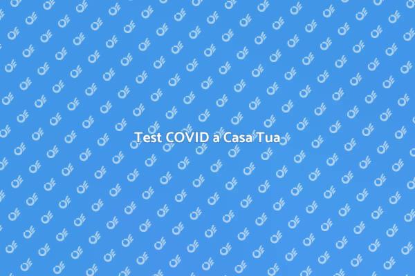 Effettua il Tampone COVID a Casa