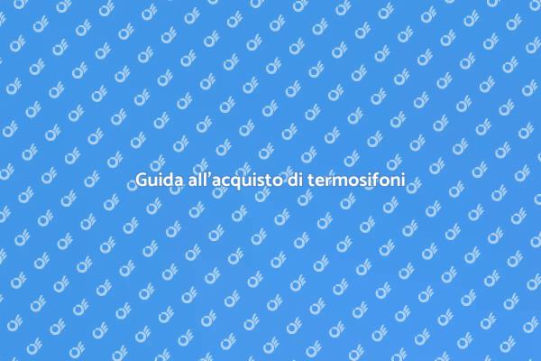 Termosifoni: comfort e risparmio energetico