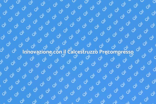 Calcestruzzo Precompresso: Rivoluzione Interni