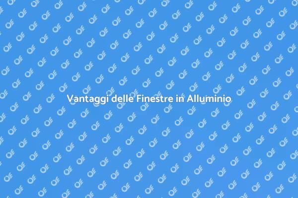 Finestre in Alluminio: Innovazione e Design