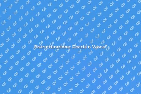 Installare Doccia e Vasca da Bagno