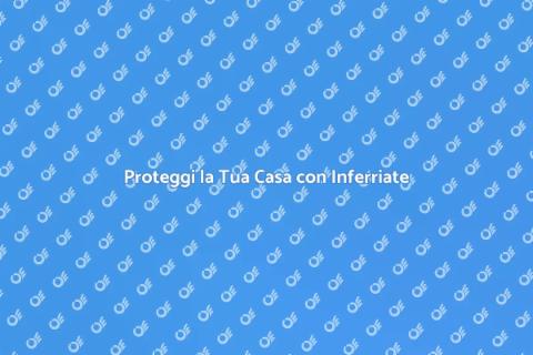Inferriate di Sicurezza per Casa