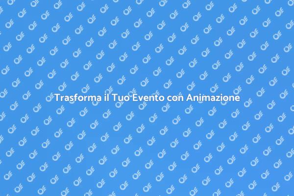 L'Animazione che Rende Unico il Tuo Evento