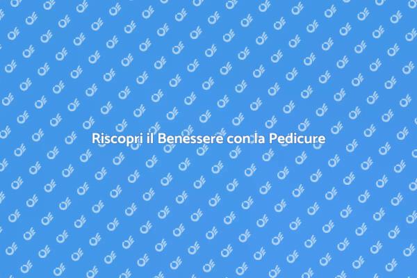 Rilassati con la Pedicure Completa