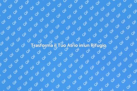Progettare un Atrio Accogliente