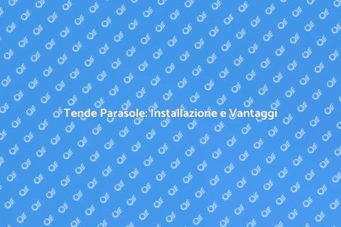 Montaggio Tende Parasole: Comfort Outdoor