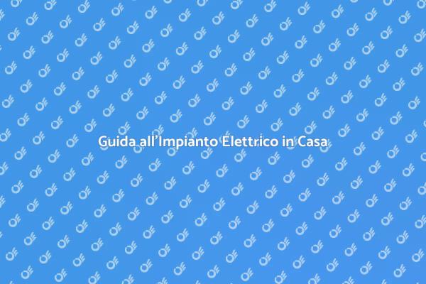 Come Installare un Impianto Elettrico