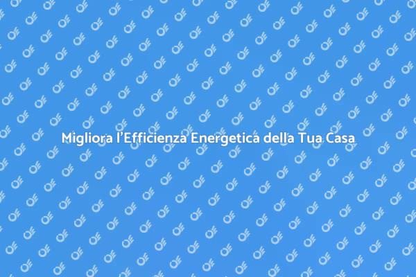 Efficienza Energetica: Un Passo Necessario