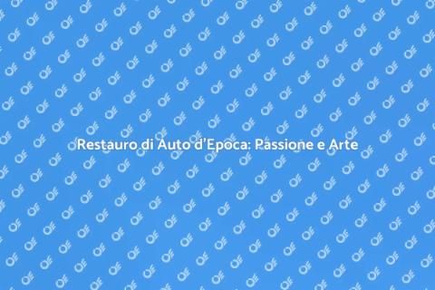 Rimettere a Nuovo un'Auto d'Epoca