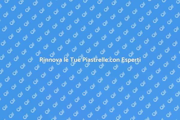 Riparazione Piastrelle: Soluzioni Efficaci
