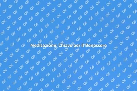 Allenamento di Meditazione per Benessere