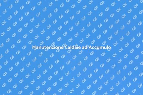 Assistenza Caldaie ad Accumulo