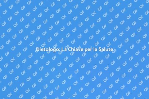 Consulenza Dietologica: Salute e Benessere