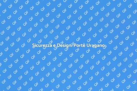 Porte a Impatto Uragano: Sicurezza e Stile