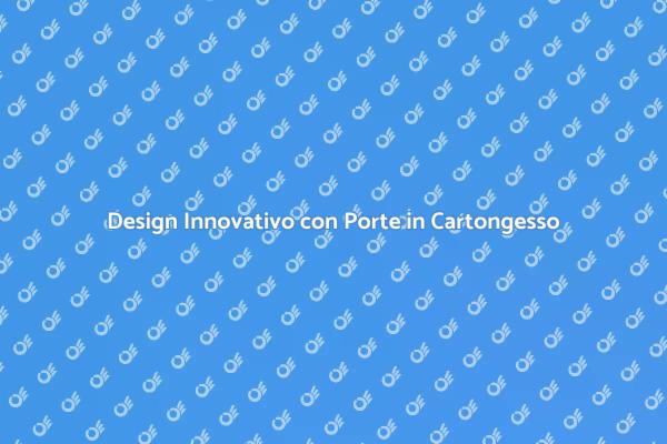 Creare Spazi con Porte in Cartongesso