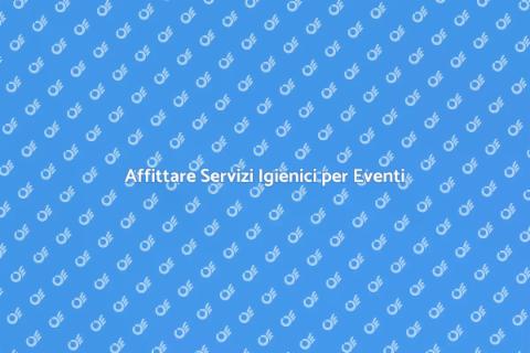 Servizi Igienici Portabili per Eventi