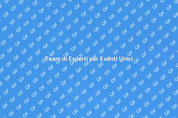 Organizza Eventi Indimenticabili