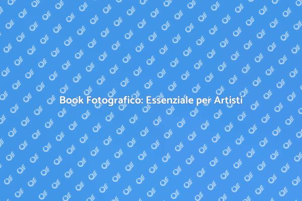 Investi nel Tuo Book Fotografico