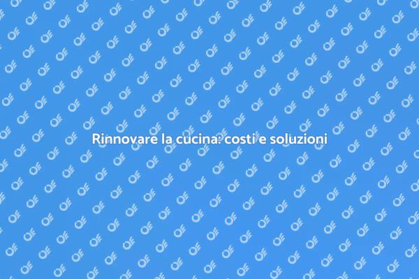 Ristrutturare la cucina: costi e idee