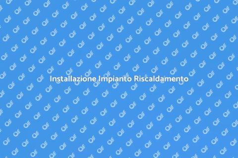 Impianto Riscaldamento Efficiente