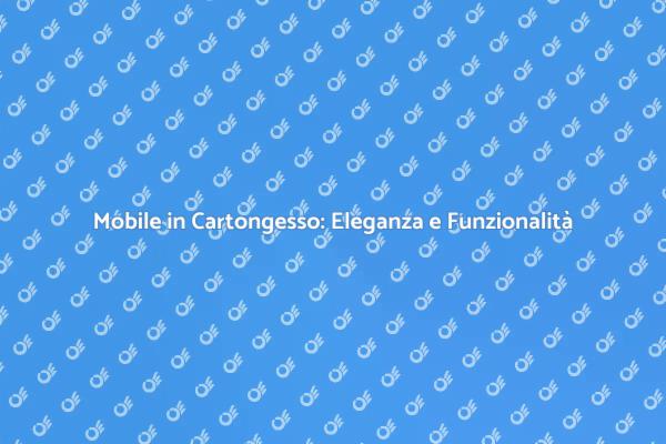 Rinnova con un Mobile in Cartongesso