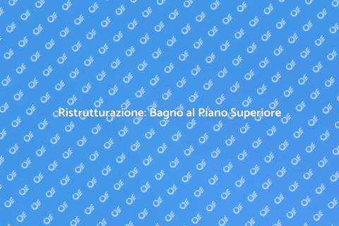 Spostare il Bagno al Piano Superiore