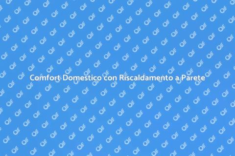 Riscaldamento a Parete a Risparmio Energetico