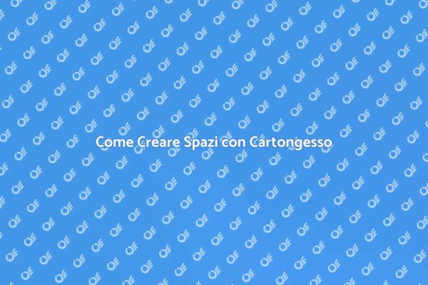 Ristruttura la Tua Casa con Cartongesso
