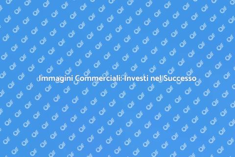 Fotografie Commerciali: Potere Visivo