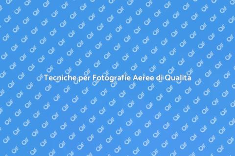 Regolazione Avanzata Fotografie Aeree