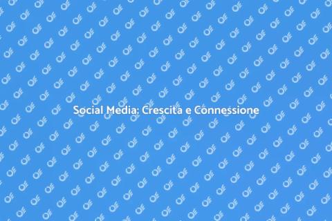 Gestione Social Media: Connetti e Cresci